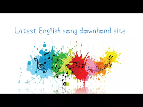 Download MP3 latest english songs download site