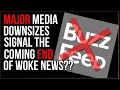MAJOR Online Media Downsizes Are Happening Could This Indicate The END of Woke Clickbait News