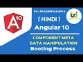 Component Metadata Manipulation Booting Process Angular 10 Tutorials in Hindi Part-7