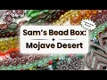 Sam s Bead Box Mojave Desert August 2026