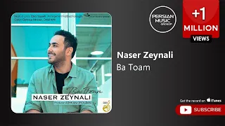 Naser Zeynali Ba Toam ناصر زینلی با توام 