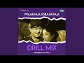 Download Lagu Pyaar Hua Iqraar Hua - Drill Mix