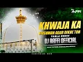 Download Lagu Khwaja Ka Dushman Agar Dikhe To | Tabla Mix | Dj Aaffi Official | Main Sunni Main Laddu | Kgn Qawali