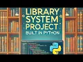 A simple yet functional Library Management System built in Python - advanced