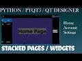 Python Multi Pages App Stacked Pages Widgets Python Desktop App QTDesigner Pyqt5 Pyside2