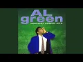 Everything's Gonna Be Alright - Al Green