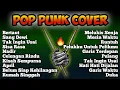 Download Lagu POP PUNK COVER | Full Album Pilihan Cover Pop Punk Terbaik 🔥🤘🔥🤘