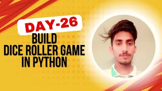 Day 26 of 100 Days of Python - Build a Dice Roller Simulator in Python Fun Beginner Project