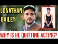Download Lagu Jonathan Bailey’s TRAGIC REASON behind Break From Acting