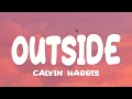 Download Lagu Calvin Harris - Outside (Lyrics) ft. Ellie Goulding