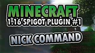 making a minecraft 1 16 spigot plugin - episode 1 nick command