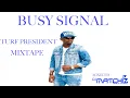 Download Lagu BUSY SIGNAL - TURF PRESIDENT MIXTAPE | BEST OF DANCEHALL | BEST OF REGGAE | DANCEHALL AND REGGAE MIX