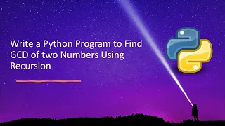 Write a Python Program to Find GCD of two Numbers Using Recursion