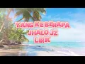 Lagu Yang Ke Berapa - Jhalo Jz (Lirik) | Ai Masalahnya Kan Sa Ni Su Mulai Ada Rasa | Lagu Acara🌴