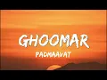 Ghoomar - Shreya Ghoshal,Swaroop Khan ( Lyrics )
