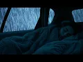 Deep Sleep Therapy with Heavy Rainstorm & Powerful Thunder Sounds on Car in Rainforest at Night