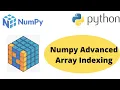 Advance Indexing in Python Numpy Advanced Numpy Indexing Python Numpy Tutorial