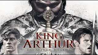 Full Movie King Arthur Excalibur Rising 