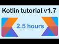 Kotlin 1 7 tutorials for beginners - 2022
