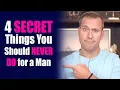 Download Lagu 4 Secret Things You Should Never Do for a Man | Dating Advice for Women by Mat Boggs