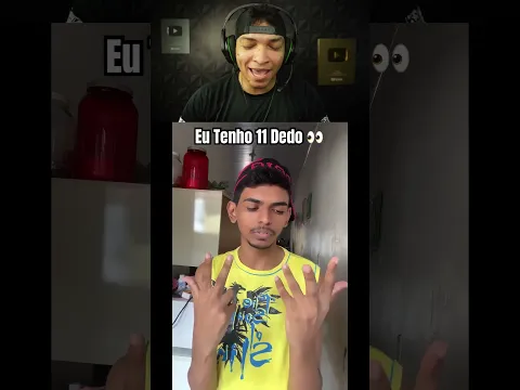 REACT EoSenna - Eu vou provar que tenho 11 Dedos