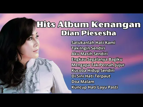 Download MP3 Dian Piesesha Hits Album Kenangan | Pilihan Kompilasi Terbaik Dian Piesesha