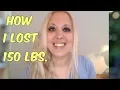 How I LOST 150 lbs in Less Than a Year Veronica Isles Law of Attraction