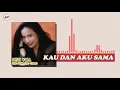 Download Lagu Dewi Yull - Kau Dan Aku Sama | Official Audio