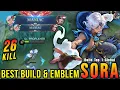 Lagu 26 Kills + 2x MANIAC!! Sora Best Build and Emblem!! - Build Top 1 Global Sora ~ MLBB