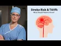 Stroke Risk TAVR What Should Patients Know