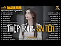 Lagu Nhạc Trẻ Ballad Hot Trend 2026 ♫ Top 20 Ca Khúc Về Tình Yêu Nhẹ Nhàng Thư Giãn - Thiệp Hồng Sai Tên