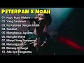 Download Lagu PETERPAN X NOAH KUPU KUPU MALAM FULL ALBUM TERBAIK
