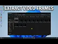 How To Extract Frames From A - Easy Fix