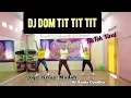 Download Lagu DJ DOM TIT TIT TIT|| TikTok Viral || Joget Kreasi Mudah by Annie Gendhis MP3