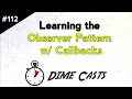 Learning the Observer Pattern w Callbacks
