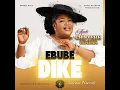 Lagu EBUBE DIKE | 2026 | #chinyereudoma | #NigerianGospel #PraiseAndWorship | #Ebubedike