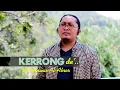 Download Lagu Kerrong de' Bapa' - oleh Ustad Anwar Al Abror