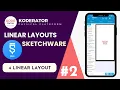 2 4 Types of linear layout In sketchware Series Sketchware beginner to expert level DVNigam