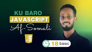 Learn JavaScript Full Course Af-Somali 18 Hours