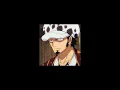Download Lagu Trafalgar Law Voice