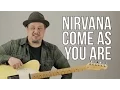 Download Lagu Nirvana - Come As You Are - Guitar Lesson - How to Play on guitar - Kurt Cobain