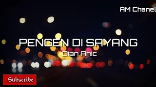 lagu pengen di sayang lirik