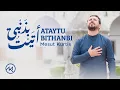 Download Lagu Mesut Kurtis   Ataytu Bithanbi   مسعود كُرتِس   أتيت بذنبي