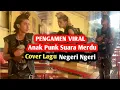 Download Lagu Pengamen Viral Anak Punk Suara Merdu Cover Lagu Negeri Ngeri - Marjinal