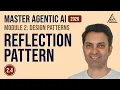 Master Agentic AI in 2026 Module 2 Session 4 - Reflection Pattern