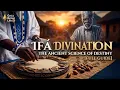Ifa Divination The Ancient Science of Destiny Full Guide