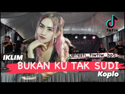 Download MP3 BUKAN KU TAK SUDI - resty tiwtiw bp5 || live show KTSM