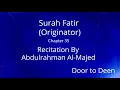 Download Lagu Surah Fatir (Originator) Abdulrahman Al-Majed  Quran Recitation