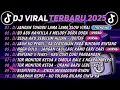Lagu TANPA IKLAN|DJ TIKTOK TERBARU 2025🎵DJ JANGAN TUNGGU LAMA LAMA🎵DJ SO ASU NAYKILLA X MELODY DORA DORA