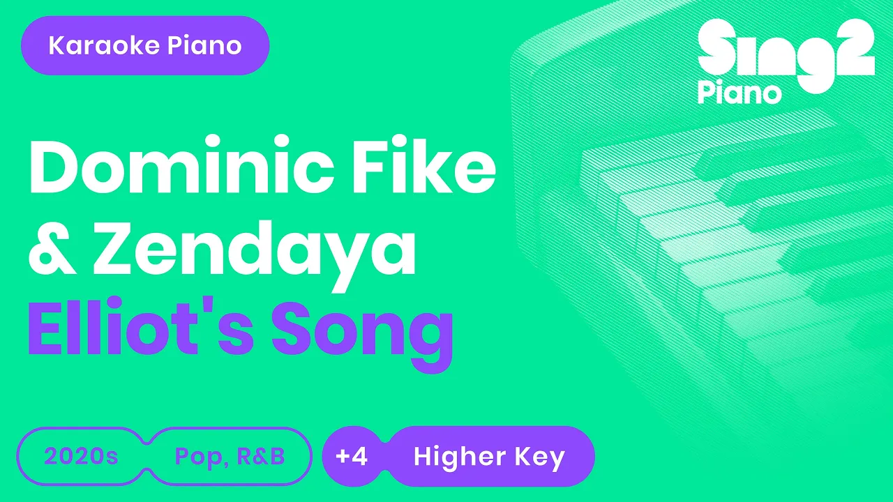 Dominic Fike, Zendaya - Elliot's Song (Higher Key) Karaoke Piano